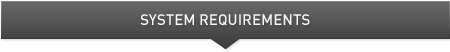 System Requirements