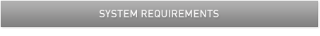 System Requirements