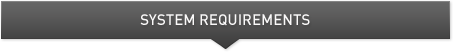 System Requirements