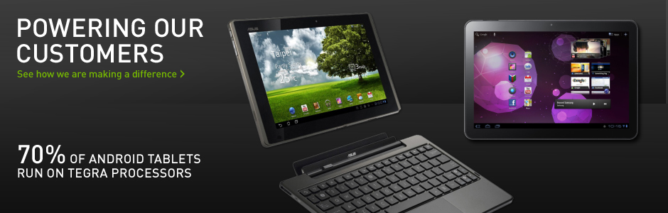 70% OF ANDROID TABLETS RUN ON TEGRA PROCESSORS