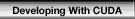 Developing with CUDA