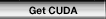 Get CUDA