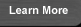 Learn More