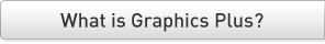 What is Graphics Plus?