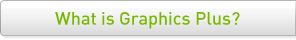 What is Graphics Plus?