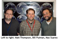Matt Thompson, Bill Putman, Max Suarez