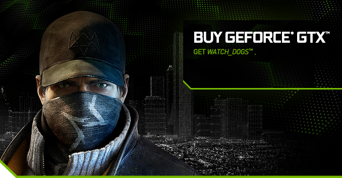 BUY SELECT GEFORCE® GTX™ PRODUCTS, GET WATCH_DOGS.