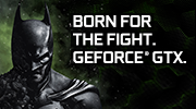 GET BATMAN™: ARKHAM ORIGINS FREE WITH GEFORCE® GTX.