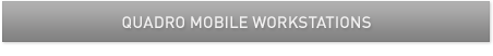 Quadro Mobile Workstations