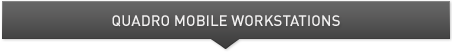Quadro Mobile Workstations
