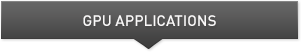 GPU Applications GPU Applications