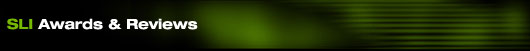 SLI Awards & Reviews