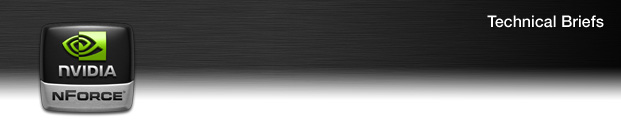 NVIDIA nForce - Technical Briefs