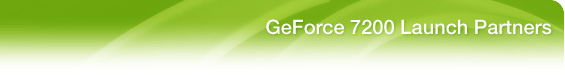 GeForce 7200 Launch Partners