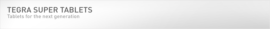 Tegra Super Tablets