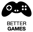 Better Games