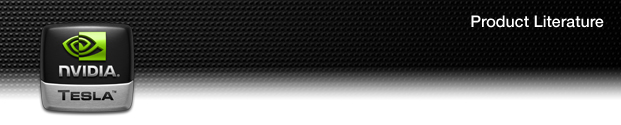 NVIDIA Tesla: Product Literature