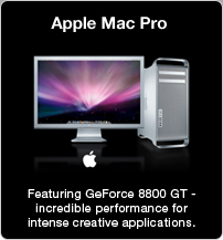 Apple Mac Pro: Featuring GeForce 8800 GT - incredible performance for intense creative applications.
