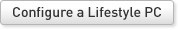Configure a Lifestyle PC
