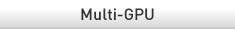 Multi-GPU