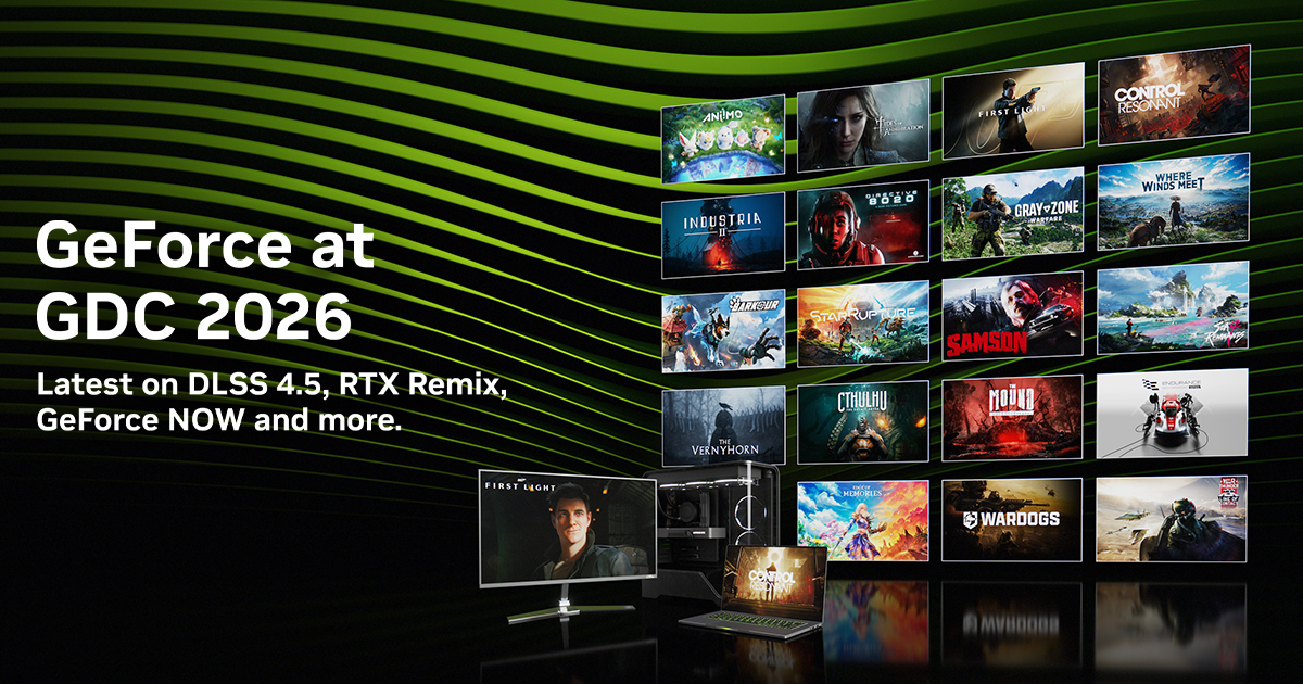 GeForce @ GDC 2026: 20 New DLSS 4.5 and Path-Traced Games, DLSS 4.5 Dynamic Multi Frame Gen Available March 31, RTX Remix and Mega Geometry Updates, And Much More