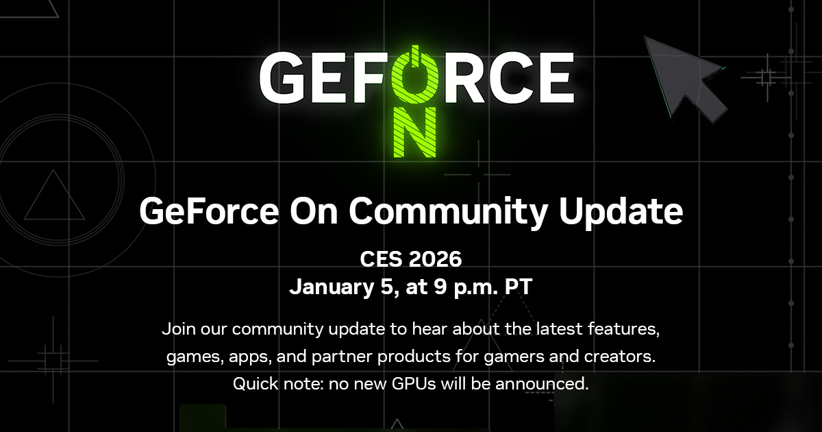 GeForce On 社群動態： CES 2026 發佈台，1月6日午後1點見！