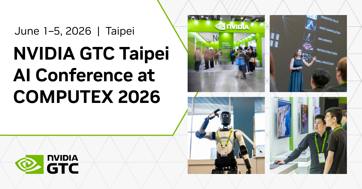 NVIDIA GTC Taipei at COMPUTEX 2026 | June 1-5 | NVIDIA
