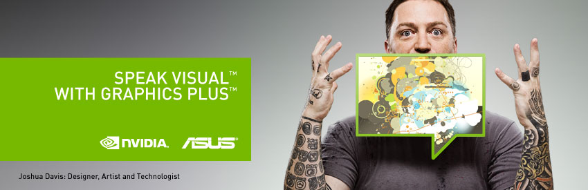 Speak Visual with Graphics Plus and ASUS